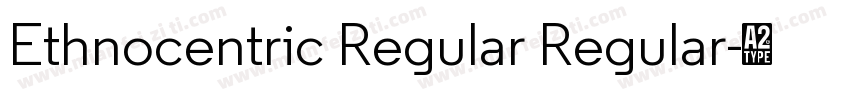 Ethnocentric Regular Regular字体转换